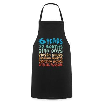 6 ans Mois Jours Être Génial 6ème anniversaire - Tablier de cuisine - noir - Devant - AI Model Male 185 dark (185cm)