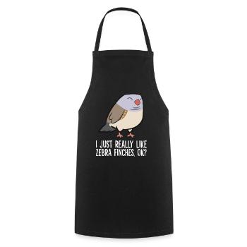 Zebra Finch Lover I Just Really Like Zebra Finches - Cooking Apron - black - Front - AI Model Male 185 dark (185cm)