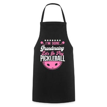Pickleball Grandma I'm Done - Cooking Apron - black - Front - AI Model Male 185 dark (185cm)