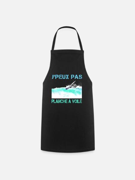 j'peux pas j'ai planche a voile - Tablier de cuisine - noir
