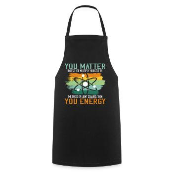 You Matter Unless You Multiply Yourself Science - Cooking Apron - black - Front - AI Model Male 185 dark (185cm)