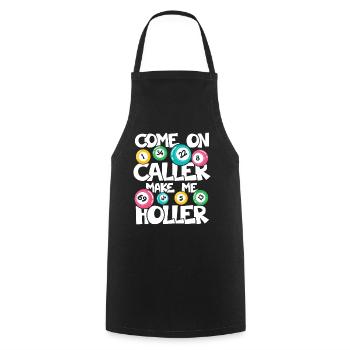 COME ON CALLER MAKE ME HOLLER - Kochschürze - Schwarz - Vorne - AI Model Male 185 dark (185cm)