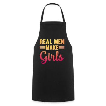 Real Men Make Girls - Family Newborn Paternity Gir - Cooking Apron - black - Front - AI Model Male 185 dark (185cm)