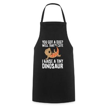 You Got A Dog? Well That's Cute I Raise A Tiny - Cooking Apron - black - Front - AI Model Male 185 dark (185cm)