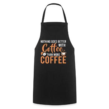 Nichts Passt Besser Zu Kaffee Als Mehr Kaffee - Kochschürze - Schwarz - Vorne - AI Model Male 185 dark (185cm)