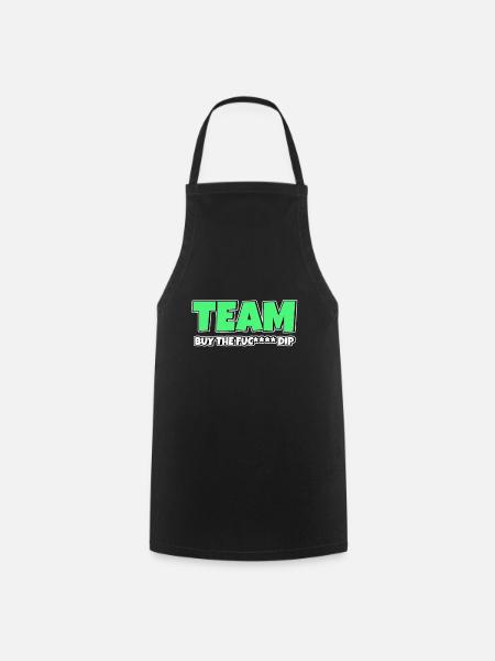 Team BTFD Buy The Dip Krypto Stonk Meme Lustig - Kochschürze - Schwarz