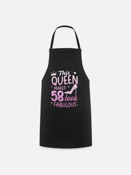 This Queen makes 58 look Fabulous 58. Geburtstag - Kochschürze - Schwarz