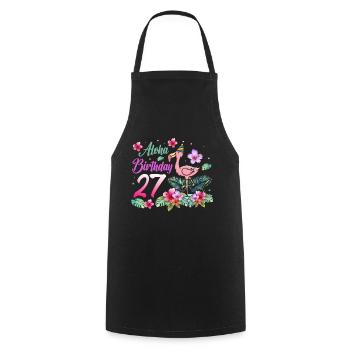 Aloha Birthday 27 Flamingo Bird 27th Birthday - Cooking Apron - black - Front - AI Model Male 185 dark (185cm)