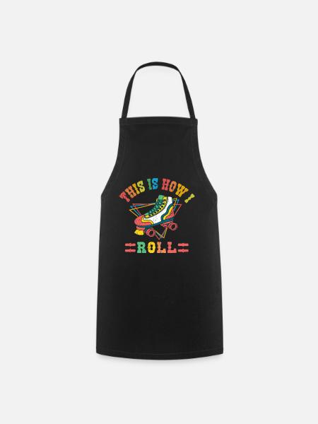 Retro This Is How I Roll Vintage Roller Skating Skater - Cooking Apron - black