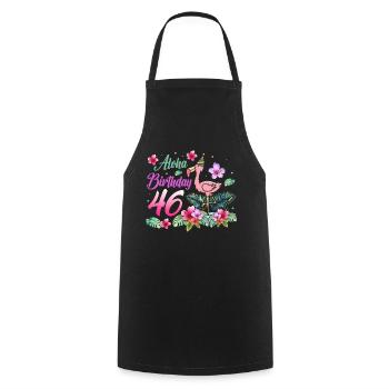 Aloha Birthday 46 Flamingo Bird 46th Birthday - Cooking Apron - black - Front - AI Model Male 185 dark (185cm)
