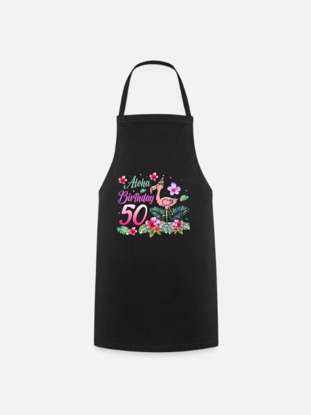 Aloha Geburtstag 50 Flamingo Vogel 50. Geburtstag - Kochschürze - Schwarz
