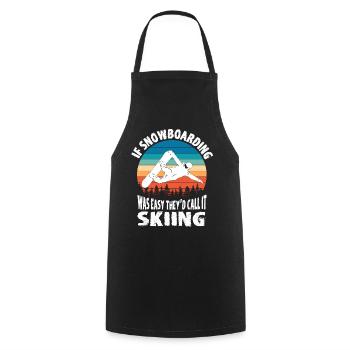 If Snowboarding Was Easy They'd Call It Skiing - Kochschürze - Schwarz - Vorne - AI Model Male 185 dark (185cm)
