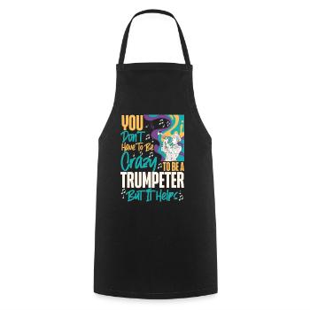 Trumpet Player You Don'T Have Be - Cooking Apron - black - Front - AI Model Male 185 dark (185cm)
