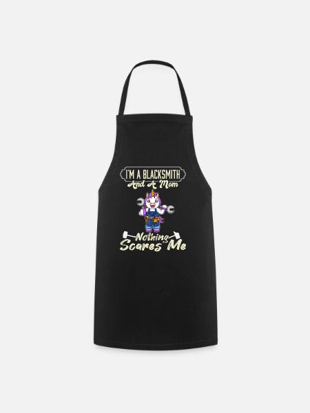 I'm A Blacksmith And A Mom Nothing Scares Me - Cooking Apron - black