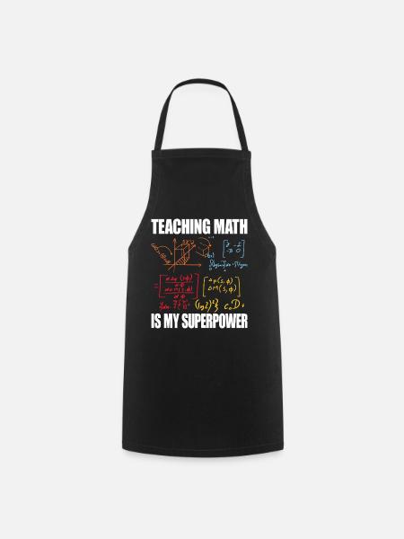 Enseigner les mathématiques est mon superpouvoir Retour à l’école - Tablier de cuisine - noir