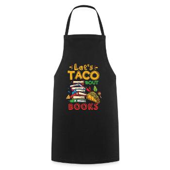 Let's Taco Bout Books Book Lovers - Cooking Apron - black - Front - AI Model Male 185 dark (185cm)