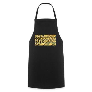 Have a corntastic day - Cooking Apron - black - Front - AI Model Male 185 dark (185cm)