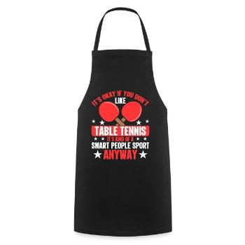 is fine if you don't play table tennis - Cooking Apron - black - Front - AI Model Male 185 dark (185cm)