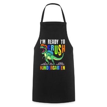 Je suis prêt à écraser le dinosaure de maternelle T-Rex - Tablier de cuisine - noir - Devant - AI Model Male 185 dark (185cm)