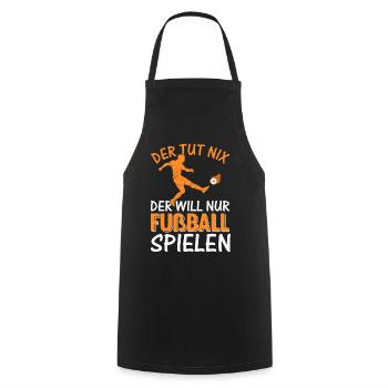 Fußball Spieler - Der Tut Nix Der Will Nur Fußball - Kochschürze - Schwarz - Vorne - AI Model Male 185 dark (185cm)