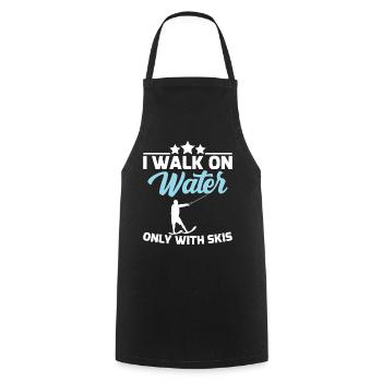I go on the water only with water skiing - Cooking Apron - black - Front - AI Model Male 185 dark (185cm)