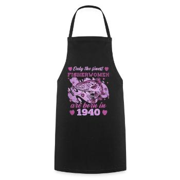 Finest Fisherwomen Born 1940 Womens 83th Birthday - Kochschürze - Schwarz - Vorne - AI Model Male 185 dark (185cm)