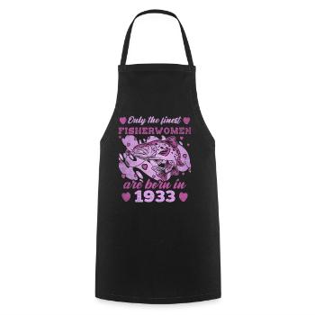 Finest Fisherwomen Born 1933 Womens 90th Birthday - Kochschürze - Schwarz - Vorne - AI Model Male 185 dark (185cm)