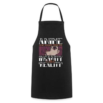 Anime Is My Escape From The Insanity Called - Kochschürze - Schwarz - Vorne - AI Model Male 185 dark (185cm)