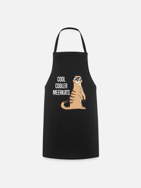 Cool Meerkat Funny Saying Gift - Cooking Apron - black