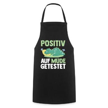 Tested positive for tired dinosaurs - Cooking Apron - black - Front - AI Model Male 185 dark (185cm)