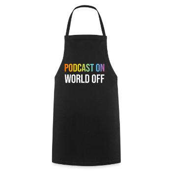 Podcast Lover - Podcast On World Off - Podcast Pod - Cooking Apron - black - Front - AI Model Male 185 dark (185cm)