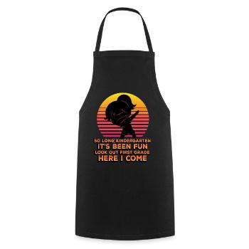 So Long Kindergarten It's Been Fun Look Out First - Cooking Apron - black - Front - AI Model Male 185 dark (185cm)