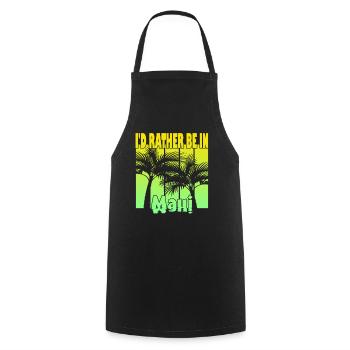 I'd rather be in Maui - Cooking Apron - black - Front - AI Model Male 185 dark (185cm)