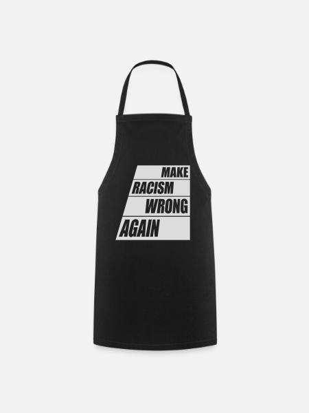 make racism wrong again - Kochschürze - Schwarz