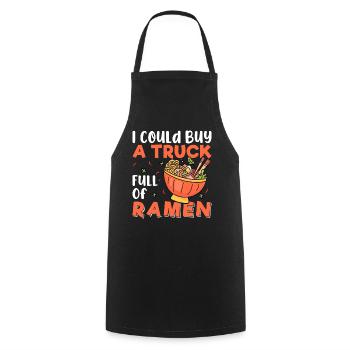 Je pourrais acheter un camion plein de ramen - - Tablier de cuisine - noir - Devant - AI Model Male 185 dark (185cm)