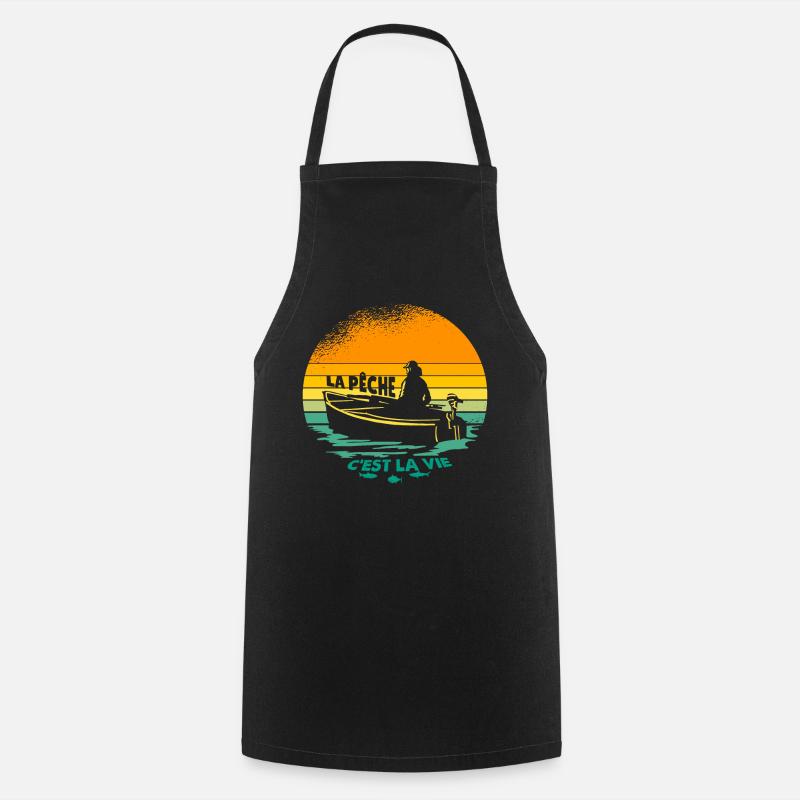 La Pêche C'est la Vie, idee gift dad fisherman - Cooking Apron - black
