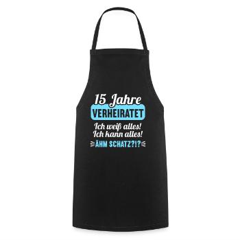 15 Jahr verheiratet weiß alles 15.Hochzeitstag - Kochschürze - Schwarz - Vorne - AI Model Male 185 dark (185cm)