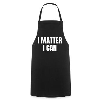 I matter, I can - Tablier de cuisine - noir - Devant - AI Model Male 185 dark (185cm)
