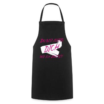 Du bist lustig DICH töte ich zuletzt in Pink-Weiß - Kochschürze - Schwarz - Vorne - AI Model Male 185 dark (185cm)
