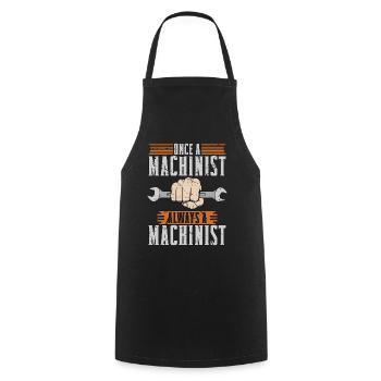 Machinist Once A Machinist Always A Lathe Operator - Cooking Apron - black - Front - AI Model Male 185 dark (185cm)