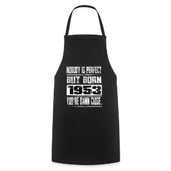 No one is perfect but born 1953 birthday - Cooking Apron - black - Front - AI Model Male 185 dark (185cm)