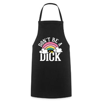 Don t be a dick - Kochschürze - Schwarz - Vorne - AI Model Male 185 dark (185cm)
