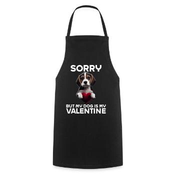 Désolé, mais mon chien est mon Valentin - Tablier de cuisine - noir - Devant - AI Model Male 185 dark (185cm)