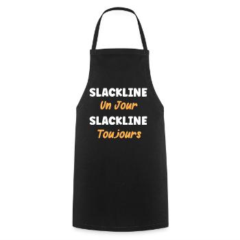 Slackline un jour Slackline toujours - Tablier de cuisine - noir - Devant - AI Model Male 185 dark (185cm)