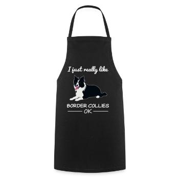 Border Collie Dog Dog Lovers Quote Gift - Cooking Apron - black - Front - AI Model Male 185 dark (185cm)