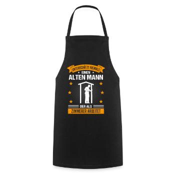 Zimmerer Alter Mann Spruch Herren Geschenk - Kochschürze - Schwarz - Vorne - AI Model Male 185 dark (185cm)