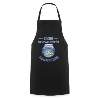 Easily Distracted by Aquariums Lustiges Aquaristik - Cooking Apron - black - Front - AI Model Male 185 dark (185cm)