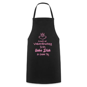 Scheiß Auf Valentinstag Ich Liebe dich an Jedem - Kochschürze - Schwarz - Vorne - AI Model Male 185 dark (185cm)