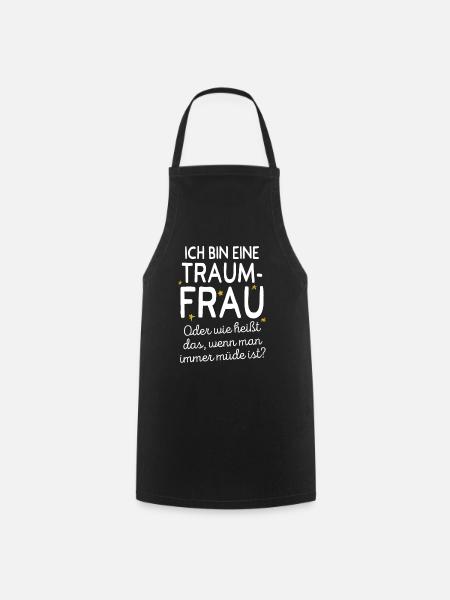 Traumfrau Oder Wie Heißt Das Wenn Man Müde Ist - Kochschürze - Schwarz