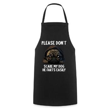 Please don't scare my dog Pug - Cooking Apron - black - Front - AI Model Male 185 dark (185cm)